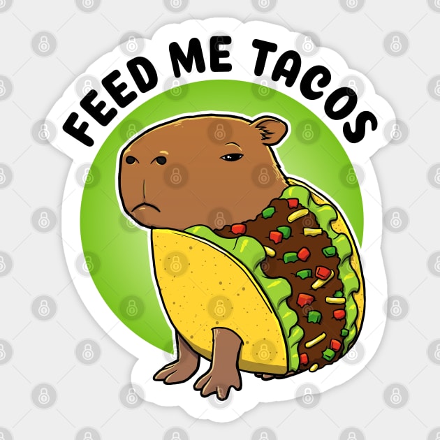 Feed me tacos Capybara Taco Sticker by capydays